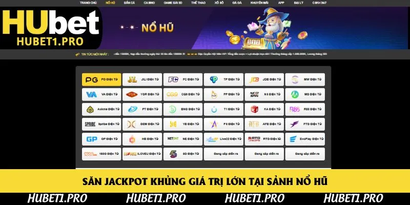 Săn jackpot khủng giá trị lớn tại sảnh nổ hũ