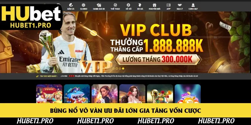 Bùng nổ vô vàn ưu đãi lớn gia tăng vốn cược